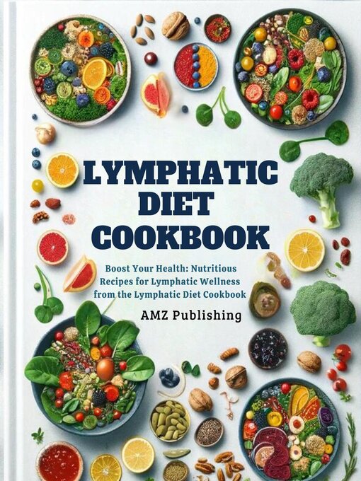 Title details for Lymphatic Diet Cookbook by AMZ Publishing - Available